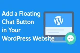 Add a floating chat button in your WordPress website